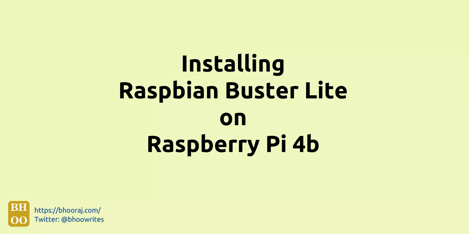 Installing Raspbian Buster Lite on Raspberry Pi 4b
